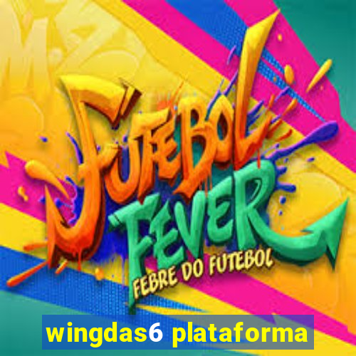 wingdas6 plataforma